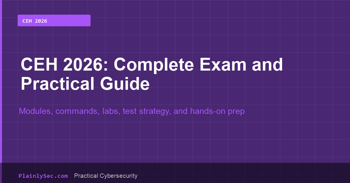 PlainlySec cover for CEH 2026 complete exam and practical guide